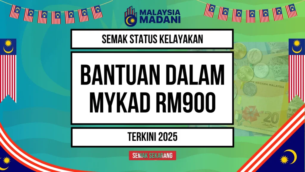 BANTUAN DALAM MYKAD 900 2025