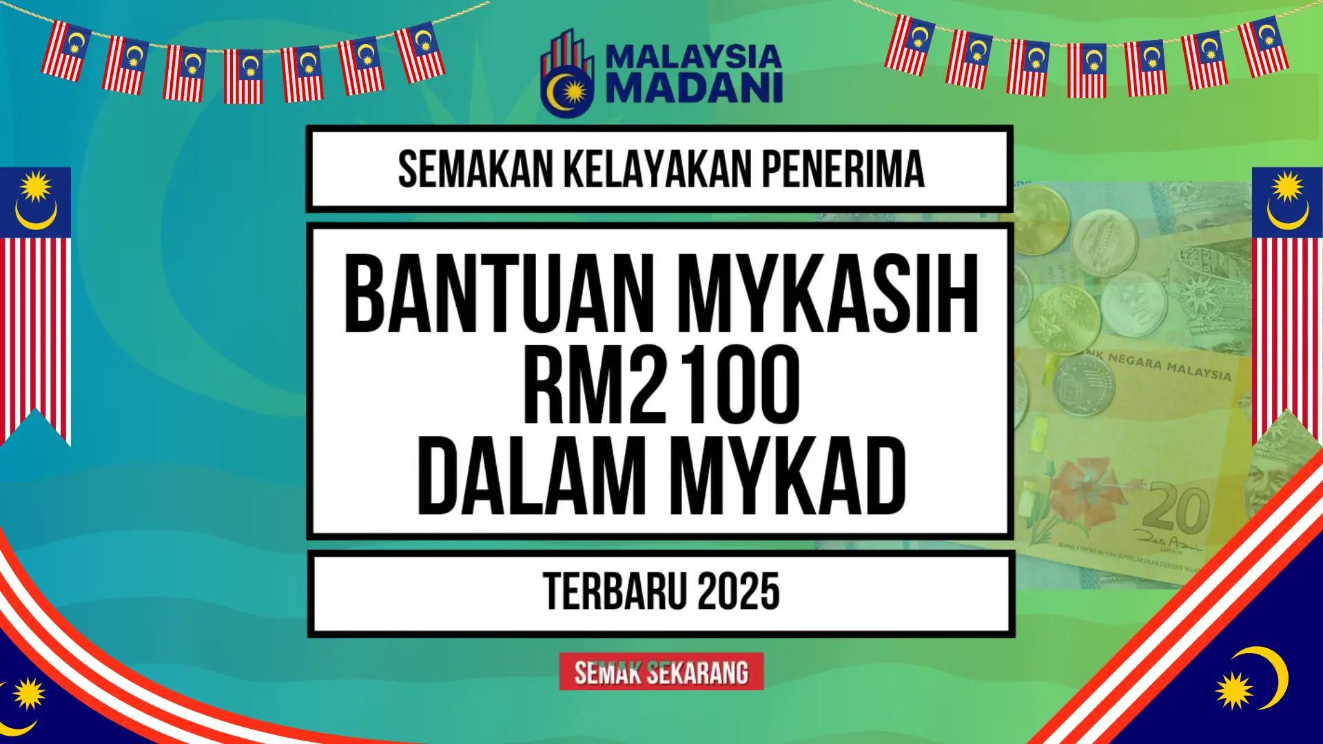 BANTUAN MYKASIH DALAM MYKAD RM2100 2025