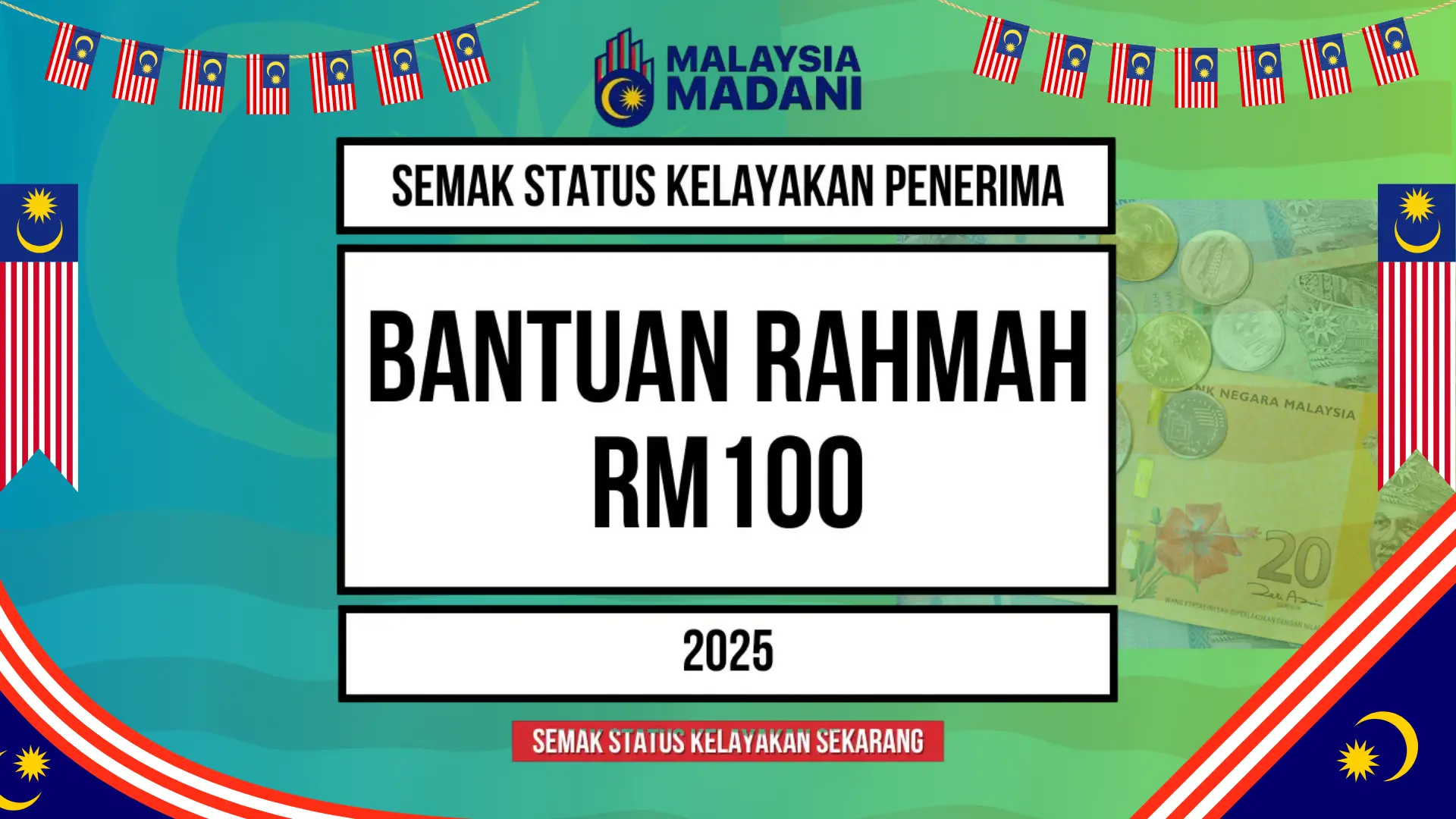 BANTUAN RAHMAH RM100 2025